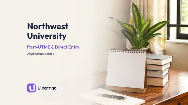 Northwest University Post-UTME/DE 2026/2027: Deadline Extended