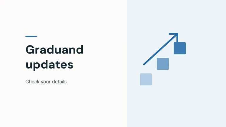 Graduand updates: check your details. Original illustration with simple geometric shapes.