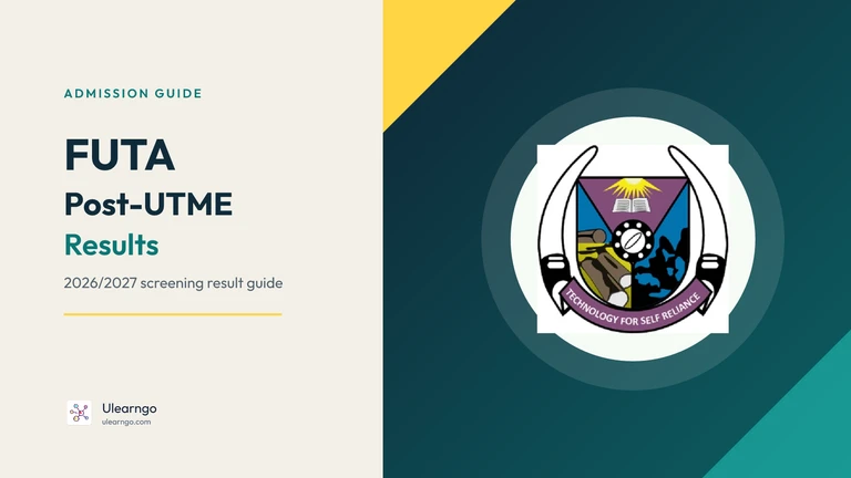 FUTA Post-UTME Screening Results 2026/2027: How to Check