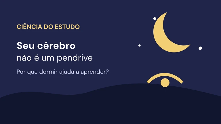 Seu cérebro não é um pendrive: por que dormir ajuda a aprender