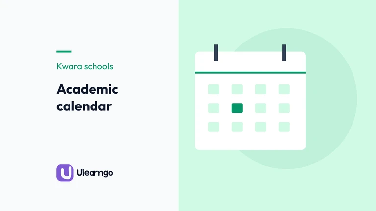 Kwara School Calendar 2026/2027: Term Dates and Holidays