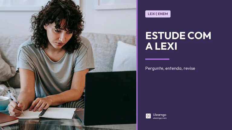 Como usar a Lexi para estudar para o ENEM