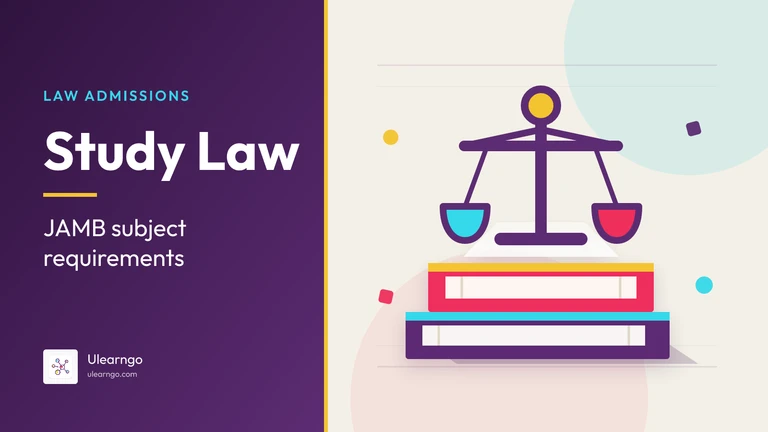 JAMB Subject Combination, UTME, O’level and DE Requirements for Law
