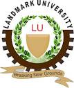 Landmark University 4th Convocation Ceremony: Schedule Of Events Released