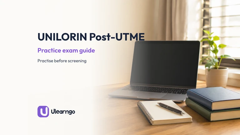 UNILORIN Post-UTME Practice Exam: Safe Preparation Guide
