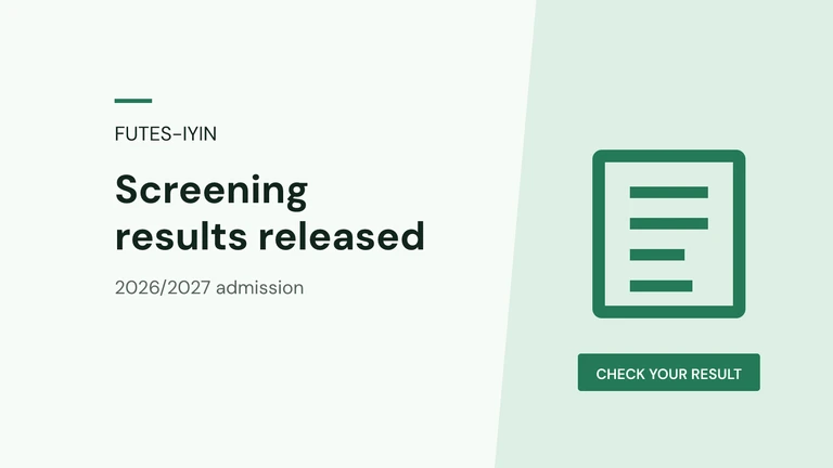 FUTES-Iyin Post-UTME Screening Results 2026/2027: How to Check