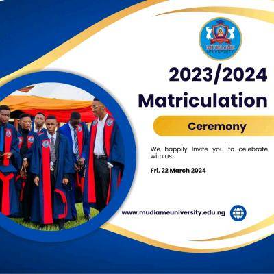 Mudiame University 3rd Matriculation Ceremony: Schedule of Event