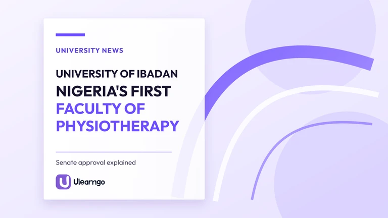 University of Ibadan Establishes Nigeria's First Faculty of Physiotherapy