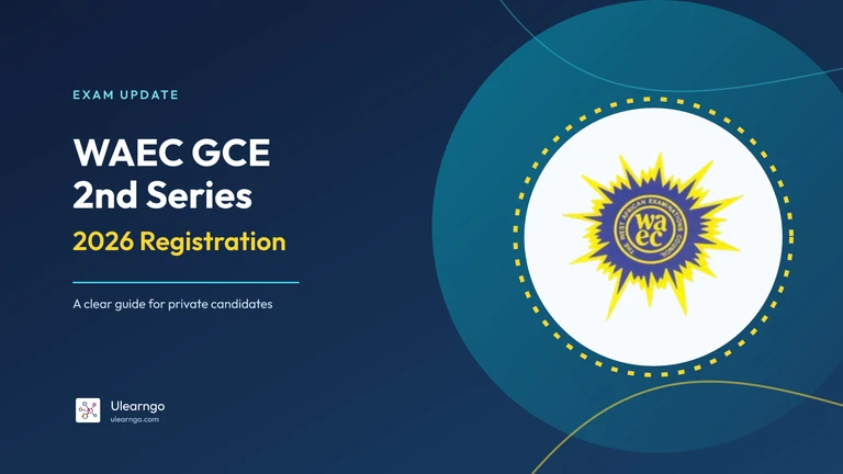 WAEC GCE 2nd Series 2026 Registration: Fee, PIN Deadline and How to Register